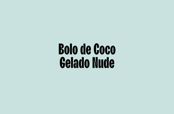 Bolo de Coco Gelado Nude