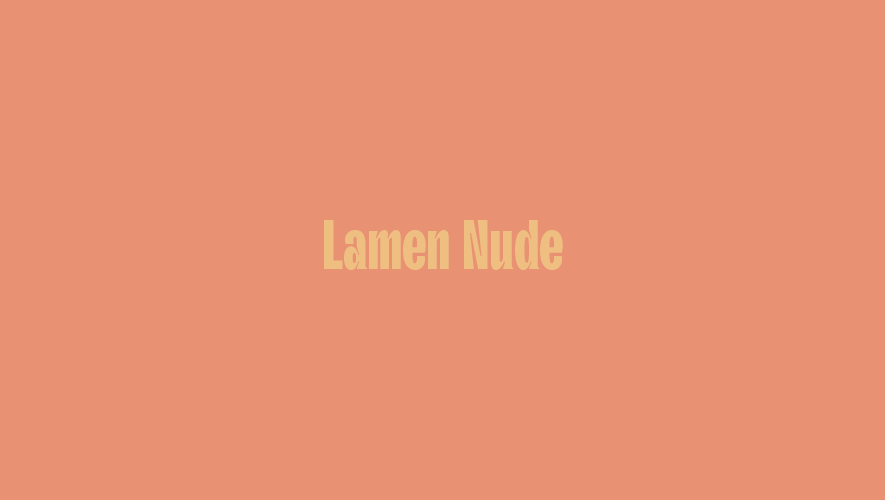 Lamen Nude