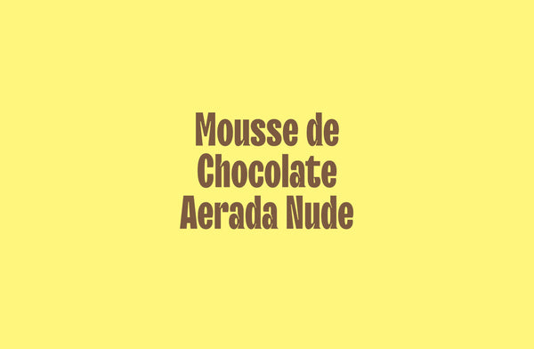 Mousse de Chocolate Aerada Nude