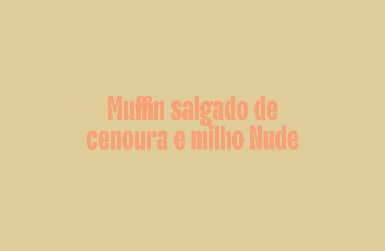 Muffin salgado de cenoura e milho Nude
