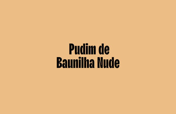Pudim de Baunilha Nude