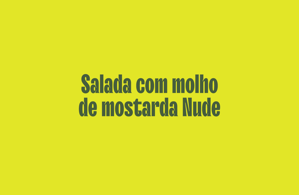 Salada com molho de mostarda Nude