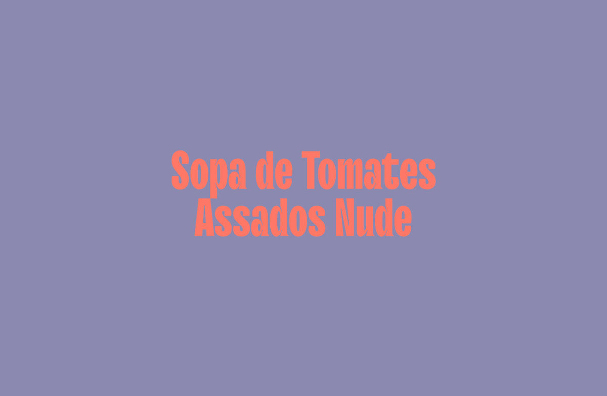 Sopa de Tomates Assados Nude
